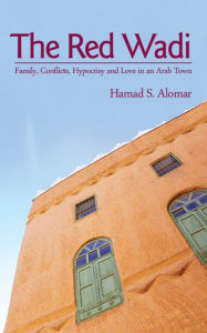 Title: The Red Wadi, Author: Hamad S. Alomar