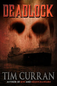 Title: Deadlock, Author: Tim Curran