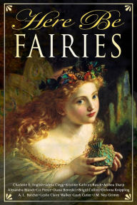 Title: Here Be Fairies, Author: Kristine Kathryn Rusch