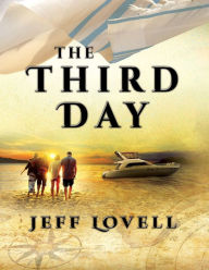 Title: The Third Day, Author: Jeff Lovell