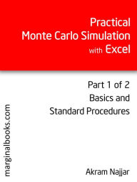 Title: Practical Monte Carlo Simulation with Excel - Part 1 of 2, Author: Akram Najjar