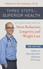 Three Steps to Superior Health, Second Edition