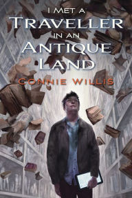 Title: I Met a Traveller in an Antique Land, Author: Connie Willis