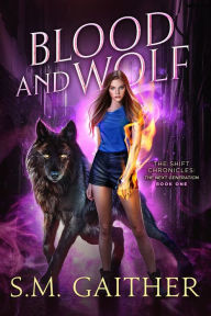 Title: Blood and Wolf, Author: S.M. Gaither