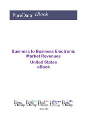 Title: Business to Business Electronic Market Revenues United States, Author: Editorial DataGroup USA
