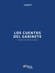 Title: Los cuentos del gabinete, Author: Ariadne Gallardo Figueroa