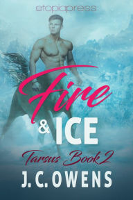 Title: Fire and Ice, Author: J. C. Owens