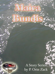 Title: Maira Bundis, Author: P. Orin Zack