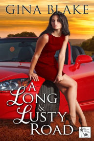 Title: A Long & Lusty Road, Author: Gina Blake