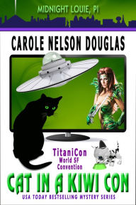 Title: Cat in a Kiwi Con, Author: Carole Nelson Douglas