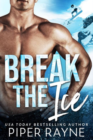 Break the Ice (Bedroom Games Book 3)