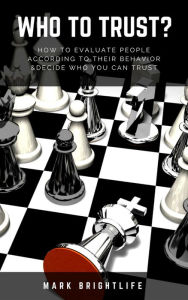 Title: Who to Trust?, Author: Mark Brightlife