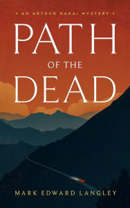 Title: Path of the Dead, Author: Mark Edward Langley