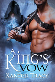 Title: A King's Vow, Author: Xander Tracy