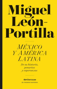 Title: Mexico y America Latina, Author: Miguel Leon Portilla