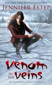 Title: Venom in the Veins: An Elemental Assassin Book, Author: Jennifer Estep