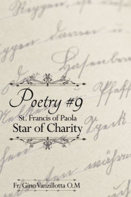 Title: Poetry #9: St. Francis of Paola, Author: Fr. Gino Vanzillotta O.M.