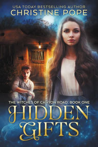 Title: Hidden Gifts, Author: Christine Pope