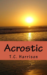 Title: Acrostic, Author: T.C. Harrison