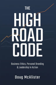 Title: The High Road Code, Author: Doug McAlister