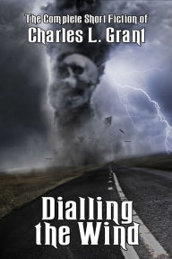 Title: Dialing the Wind, Author: Charles L. Grant