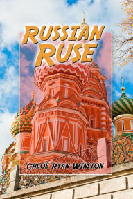 Title: Russian Ruse, Author: Chloe Ryan Winston