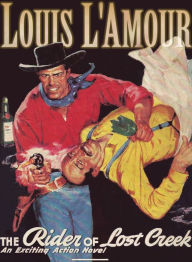 Title: The Rider of Lost Creek, Author: Louis L'Amour