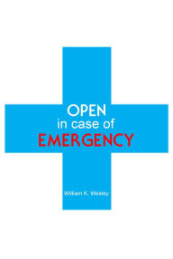 Title: The HAPPINESS Factor - OPEN in case of EMERGENCY, Author: William K. Wesley