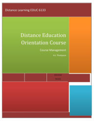 Title: Distance Education Orientation Course: EDUC 6133, Author: B.J. Thompson