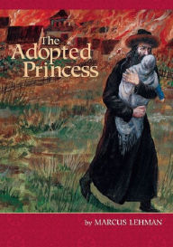 Title: The Adopted Princess, Author: Marcus Lehman