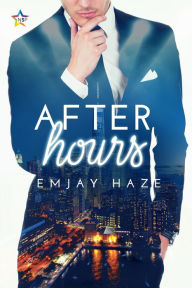 Title: After Hours, Author: Emjay Haze