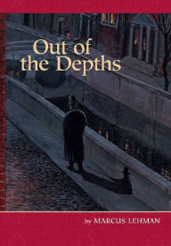 Title: Out of the Depths, Author: Marcus Lehman