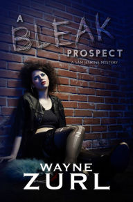 Title: A Bleak Prospect, Author: Wayne Zurl