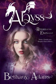 Title: Abyss (Return of the Elves Series #5), Author: Bethany Adams