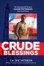 Crude Blessings