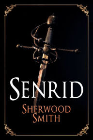 Title: Senrid, Author: Sherwood Smith