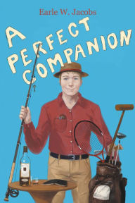 Title: A Perfect Companion, Author: Earle Jacobs