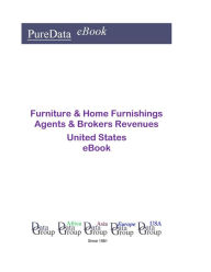 Title: Furniture & Home Furnishings Agents & Brokers Revenues United States, Author: Editorial DataGroup USA