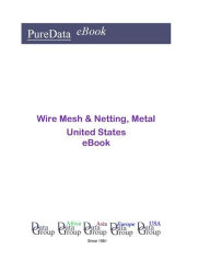 Title: Wire Mesh & Netting, Metal United States, Author: Editorial DataGroup USA