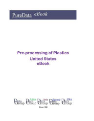 Title: Pre-processing of Plastics United States, Author: Editorial DataGroup USA