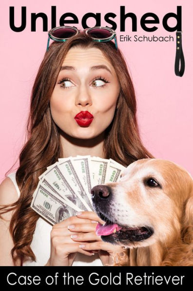 Unleashed: Case of the Gold Retriever (Unleashed Series #3)