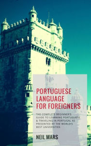 Title: Portuguese Language for Foreigners, Author: Neil Mars