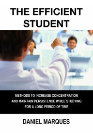 Title: The Efficient Student, Author: Daniel Marques