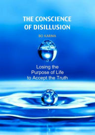 Title: The Conscience of Disillusion, Author: Bo Karma