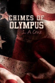 Title: Chimes of Olympus, Author: L. A. Cruz