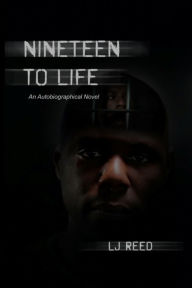 Title: Nineteen to Life, Author: LJ Reed