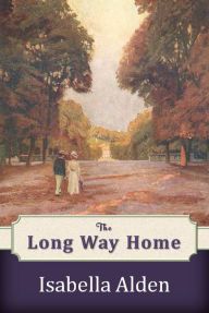 Title: The Long Way Home, Author: Isabella Alden