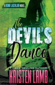 Title: The Devil's Dance, Author: Kristen Lamb