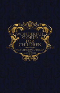 Title: Wonderful Stories for Children: With Original 1846 Illustrations, Author: Hans Christian Andersen