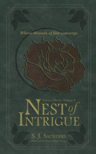 Title: Nest of Intrigue, Author: Rachel L Saunders